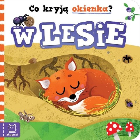 Książeczka edukacyjna Aksjomat Co kryją okienka? W lesie