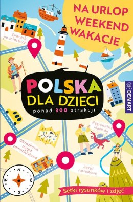 Książeczka edukacyjna Polska dla dzieci. Na urlop,weekend,wakacje. Demart
