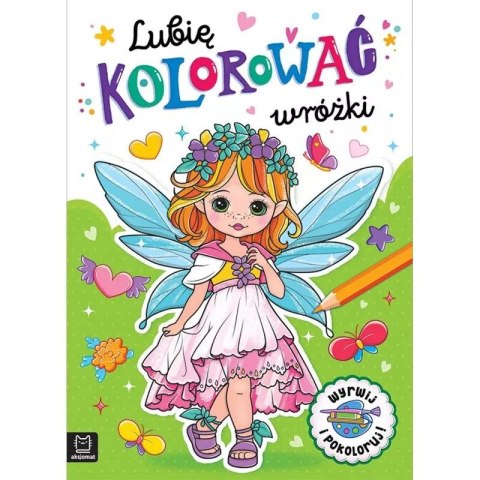 Książka dla dzieci LUBIĘ KOLOROWAĆ WRÓŻKI