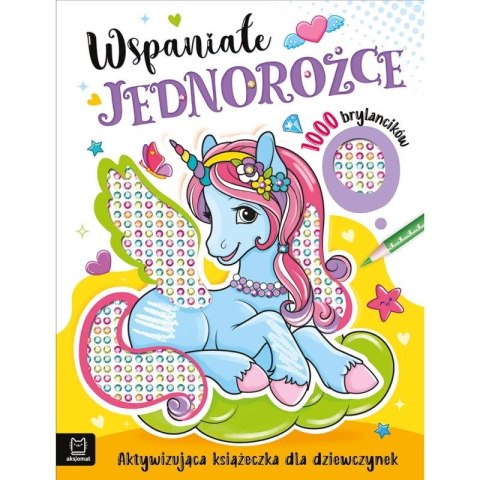 Książka dla dzieci Wspaniałe jednorożce. Aksjomat