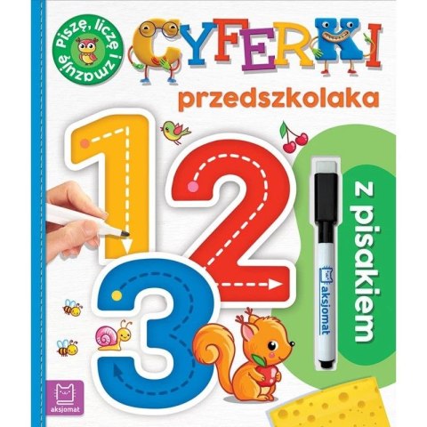Książka dla dzieci 1, 2, 3. Cyferki przedszkolaka z pisakiem. Piszę, liczę i zmazuję Aksjomat