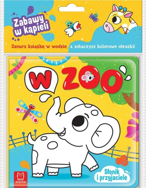 Książeczka edukacyjna Słonik i przyjaciele. W zoo. Zabawy w kąpieli Aksjomat (4372)