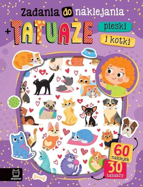 Książeczka edukacyjna Zadania do naklejania tatuaże. Pieski i kotki. 60 naklejek i 30 tatuaży Aksjomat (4210)